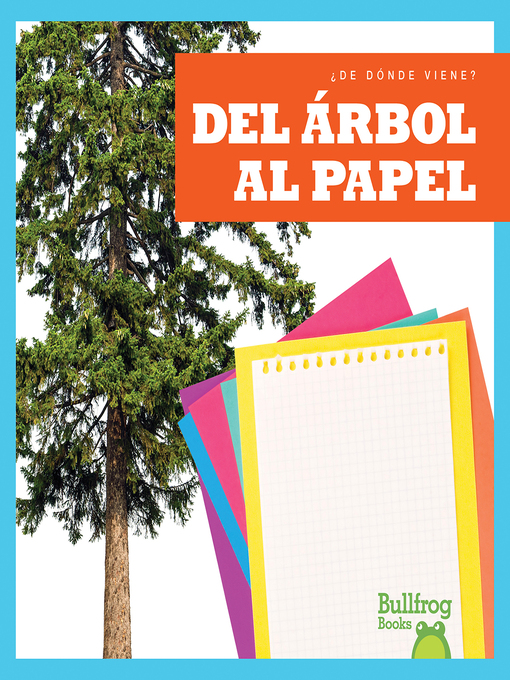 Title details for Del árbol al papel (From Tree to Paper) by Avery Toolen - Available